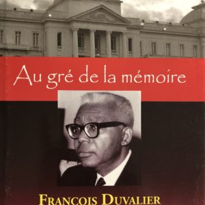 François Duvalier: le mal aimé by Rony Gilot